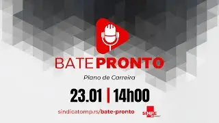 Bate-Pronto - 23/01 - Plano de Carreira