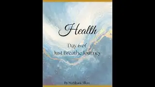 BREATHE Series | H &mdash; Health Day 6