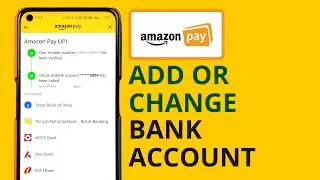 How to Change Bank Account in Amazon Pay? | Add New Bank Account in Amazon Pay