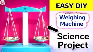 Working Weighing Scale Model ⚖️ |Science Project | School Exhibition Idea