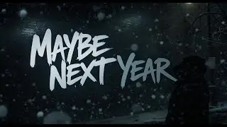 Maybe Next Year - NMV | Emotional Trap Hip Hop Song