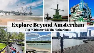 Top places to visit The Netherlands 