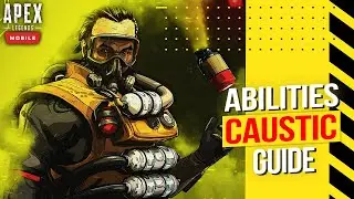 Руководство Caustic - Во все тяжкие - Руководство по способностям - Apex Legends Mobile (субтитрами)