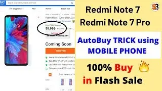Best Trick To BUY Redmi Note 7 using Mobile phone | Redmi Note 7 Flash Sale Trick