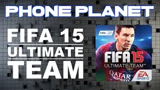 Обзор игры FIFA 15 Ultimate Team на ANDROID - Лучшие игры на андроид 2014 PHONE PLANET