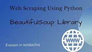 Web Scraping Using Python | BeautifulSoup Library | Python