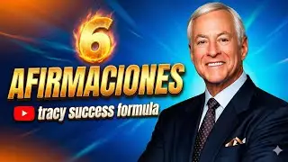 6 AFIRMACIONES CLAVES que CAMBIAR&Aacute;N TU VIDA 🧠🔥 | Brian Tracy