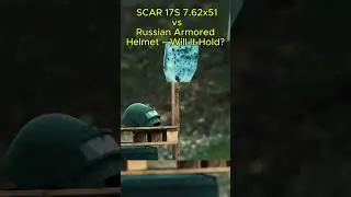 SCAR 17S vs Russian Helmet &ndash; 7.62 NATO Test  #militarygear #bullettest #tacticaltest #edit