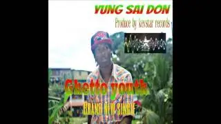 Yung Sai Don- Ghetto Youths (August 2016)