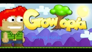 Growtopia: Helping Hands #1