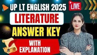 🔴 Literature Answer Key with Detailed Explanation | UP LT English 2025 #answerkey #upltgrade