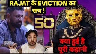 The 50 Show 2nd Day Eviction Update | RAJAT के EVICTION का सच !