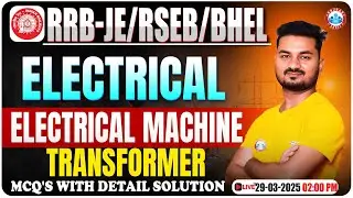 RRB JE CBT 2 Electrical Classes 2024 | Transformer MCQ's Questions | RSEB/ BHEL Electrical Class