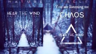 Hear The Wind - Chaos (Official Stream) Ft Stefano Costantini of Discoveries