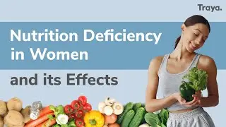 Nutrition Deficiency In Women & Why It Is Important To Address Them? - Watch Now!