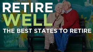 Retire Well: Best and Worst States to Retire | CNBC