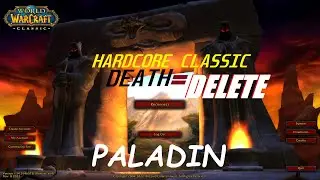 🐱&zwj;👤 DEATH=DELETE on HARDCORE CLASSIC WOW - Defias Pillager Server - 🐱&zwj;🏍 LVL 22 PALADIN (DARKSHORE)