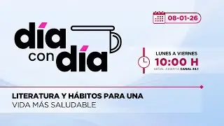 Literatura y hábitos para una vida más saludable | Día con Día | 08-01-2026