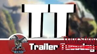 3 AWESOME Trailers for Upcoming Switch Games - Trailer Thursday S2E2
