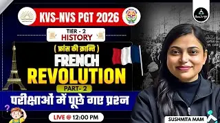 P-2 | French Revolution | KVS/NVS Tier-2 Exam 2026 | KVS/NVS History Preparation 2026 | Result Guru