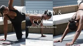 15 Minute Pilates Upper Body & Core Focused Sequence 