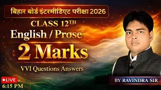 Bihar Board class 12th english prose 2 marks important questions by ravindra sir