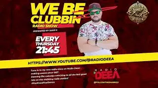 PROMO WE BE CLUBBIN` RADIO SHOW | MINIMAL DEEP TECH HOUSE @radiodeea #minimaldeeptech