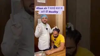 Unveiling the Reality of Hair Loss: Insights by खान सर | khan sir | hair loss reality