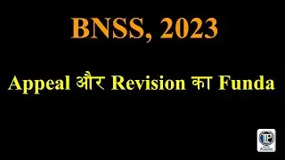 Appeal v. Revision in BNSS #tlpacademy #bns #bsa #bnss #newcriminallaws #32ndbjs