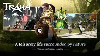 TRAHA Global gameplay - walkthrough A huge Open world MMORPG android/iOS