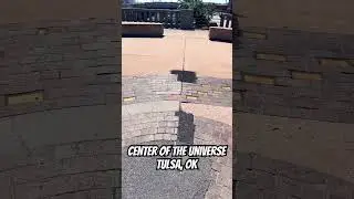 Center of The Universe in Tulsa, OK!