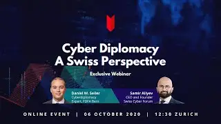 Exclusive Webinar: Cyber Diplomacy &ndash; a Swiss Perspective