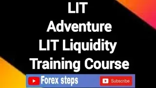 بک تست و حل مثال/ـLIT Liquidity Trading Adventure Course القای نقدینگی قسمت 34