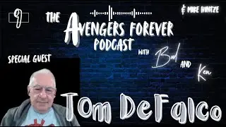 Avengers Forever chats with Tom DeFalco