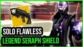 Solo Flawless Legend Seraph Shield w/ WARLOCK Destiny 2 Season of the Seraph