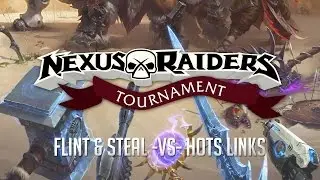 Nexus Raiders | Season 2 | Match 3 | Flint & Steal vs HotS-Links