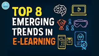 Top 8 Emerging Trends in E-Learning That Are Shaping the Future of Education