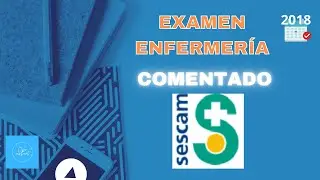 ▶ Examen OPE ENFERMERIA SESCAM 2018 🧾👩‍🎓👨‍🎓 OPOSICIÓN ENFERMERIA SESCAM 2018