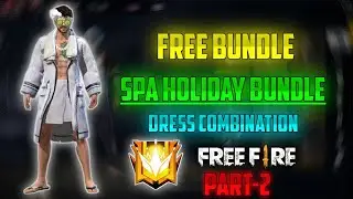 ( PART-2) SPA HOLIDAY BUNDLE DRESS COMBINATION //FREE FIRE DRESS COMBINATION WITH SPA HOLIDAY BUNDLE