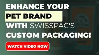 Enhance Your Pet Brand with SwissPac's Custom Packaging! | Swiss Pac Pvt Ltd