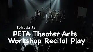 Episode 8: PETA Theater Arts Workshop Recital Play (Sani Philip Ville)