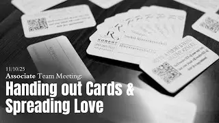Spreading Love and Gratitude: Business Card Outreach | 11/10/25 Academy Meeting
