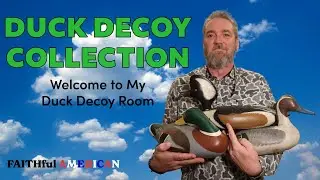 DUCK DECOY COLLECTION - Welcome to my Decoy Room