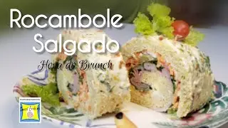 ROCAMBOLE SALGADO | MASSA de PÃO de LÓ FOFINHA | SUGESTÃO PARA O BRUNCH