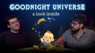 The Making of Goodnight Universe