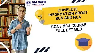 Complete Information About BCA and MCA || BCA / MCA Course Full Details  ||Sai Nath University