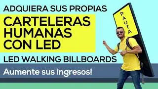 CARTELERAS HUMANAS CON LED (LED WALKING BILLBOARDS)