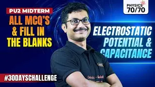 ⚡ Electrostatic Potential & Capacitance | 1 Markers + MCQs | PU2 Midterm Day 5 🔥