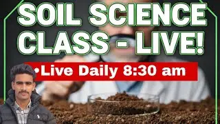 🛑LIVE | Soil Science Lecture &ndash; [Physical properties of soil]