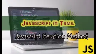 Javascript Iteration Method in Tamil - Part 2